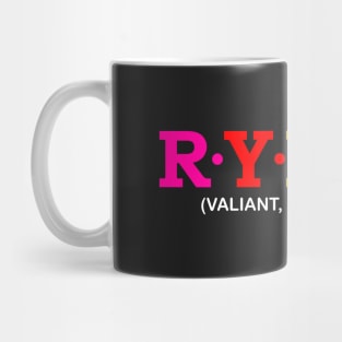 Rylee - Valiant, Courageous. Mug